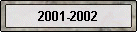2001-2002